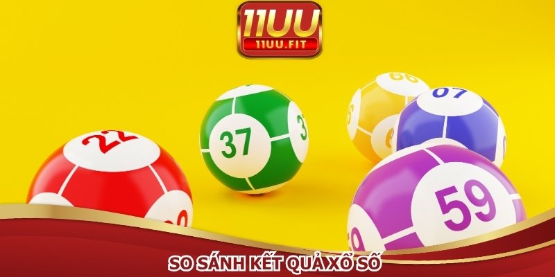 So sánh kết quả xổ số 